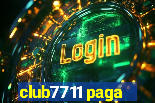 club7711 paga